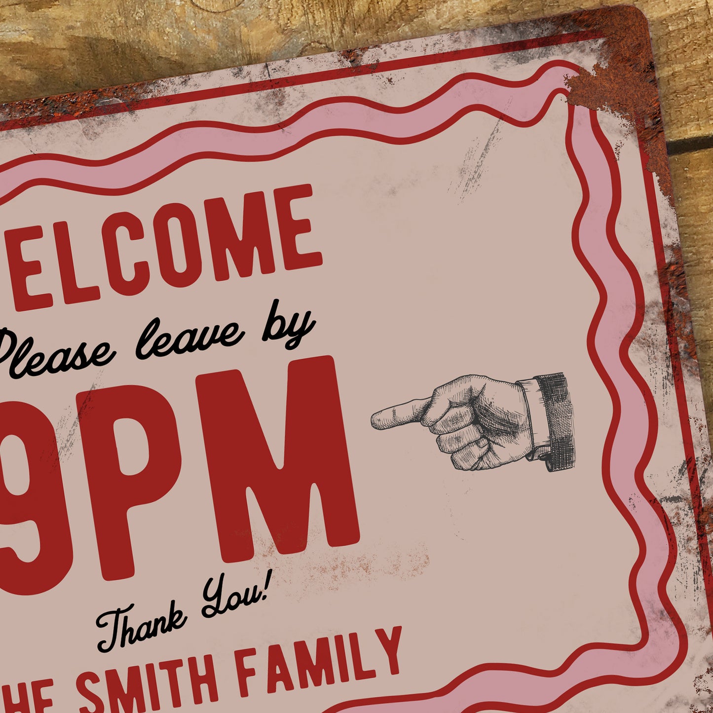 Personalised Welcome Sign - Leave by 9pm - 200x305mm