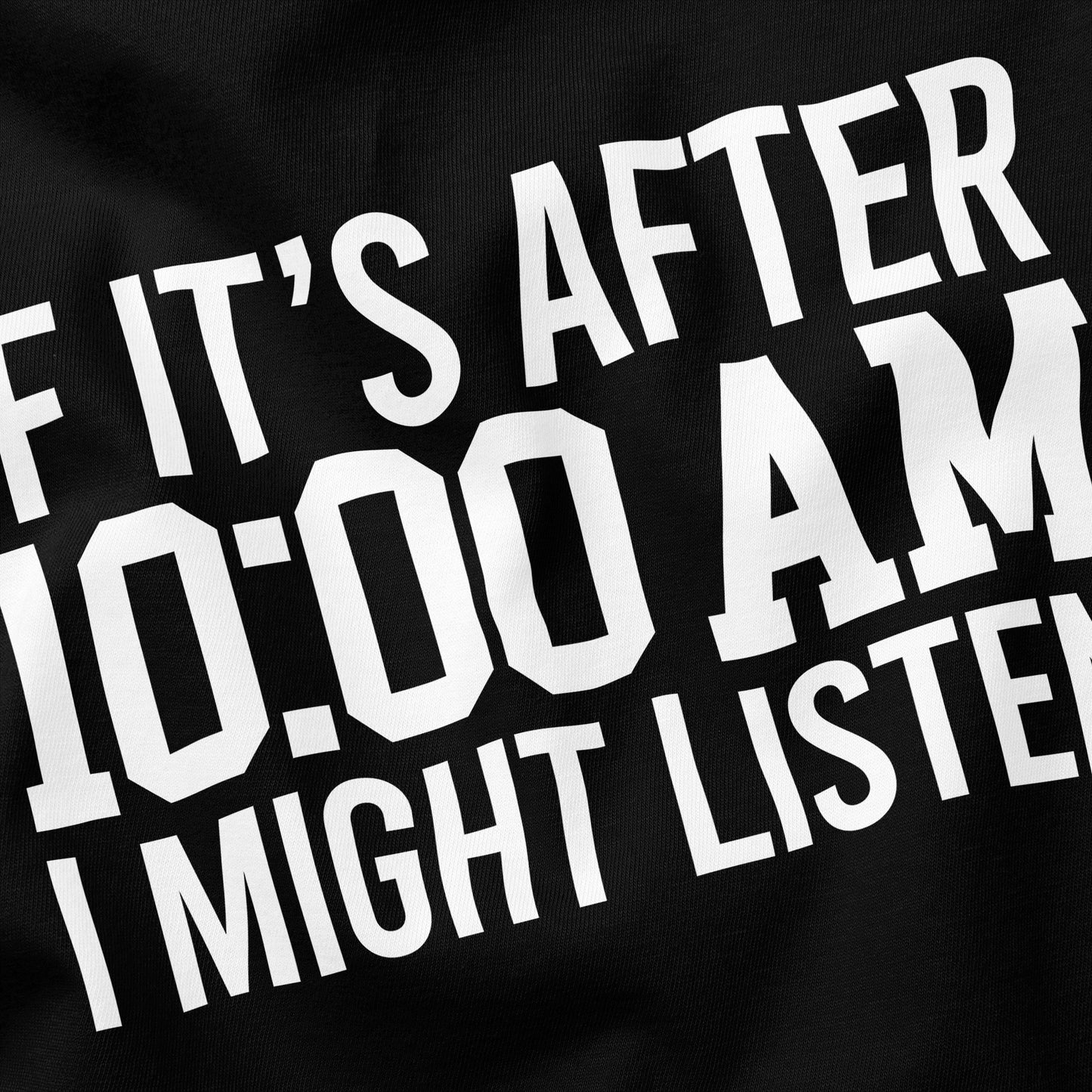 Lazy T-Shirt - Funny Slogan T-Shirt - Not a Morning Person - After 10AM