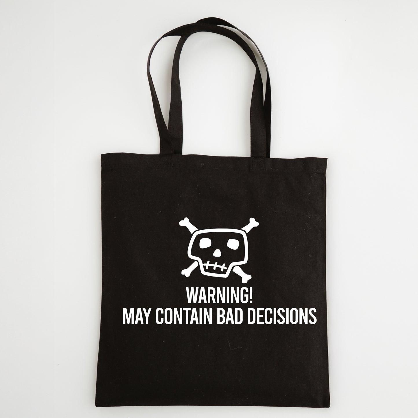 Funny Slogan Tote Bag – “Warning - May Contain Bad Decisions”