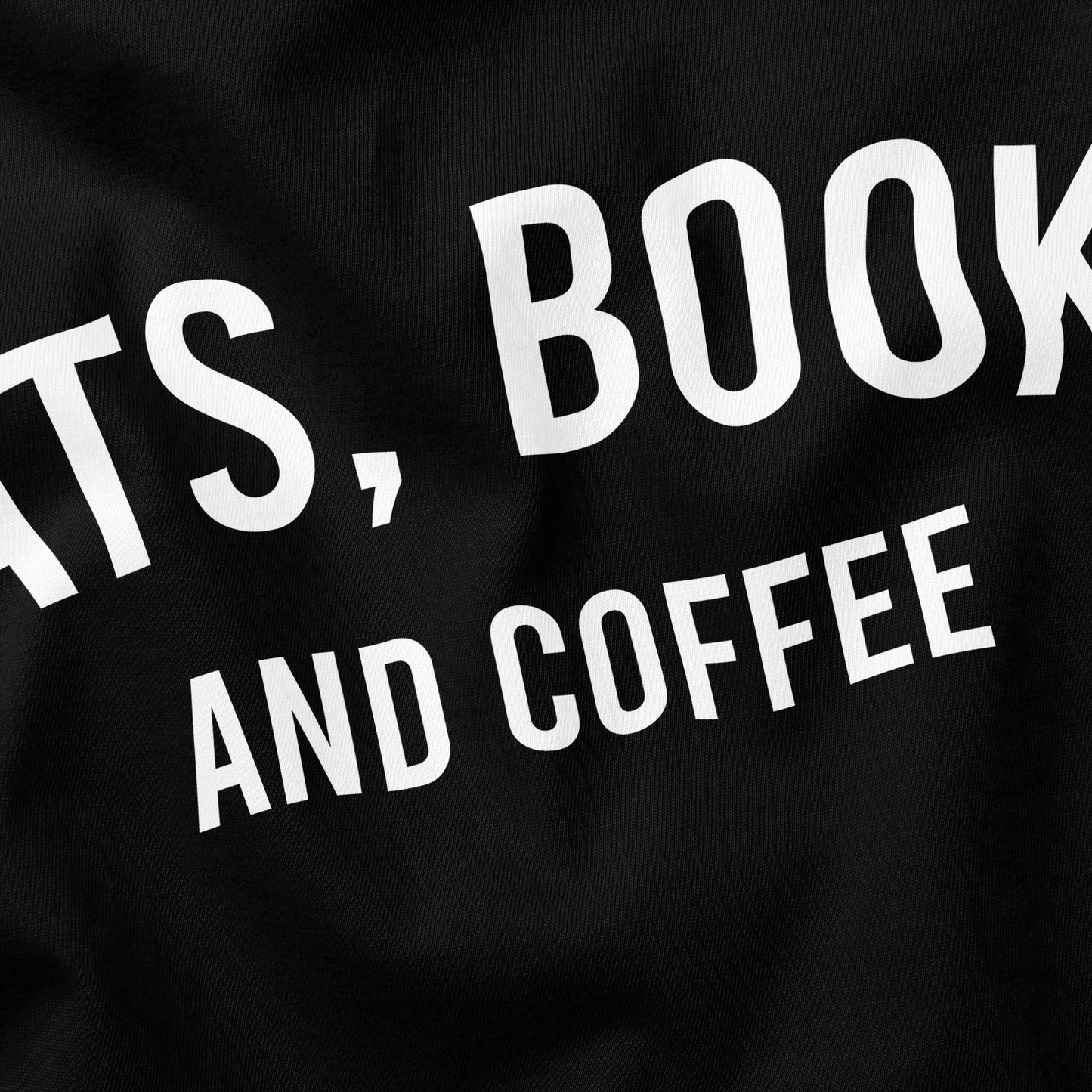 Cats, Books and Coffee Cat T-Shirt - Funny Slogan T-Shirt - Cat Lover