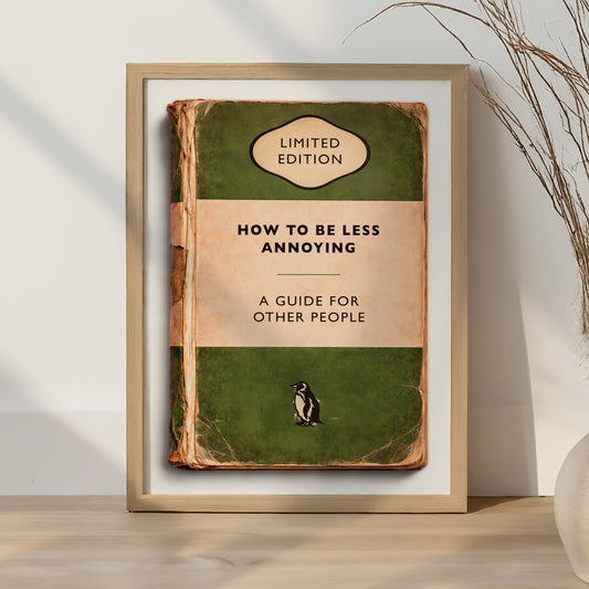 Vintage Paperback Book Cover Style Print - How To Be Less Annoying