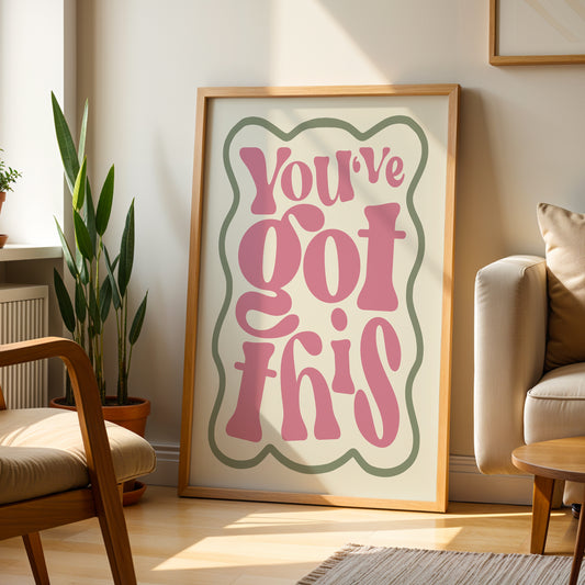 You’ve Got This Print – Positive Motivational Retro Wall Art