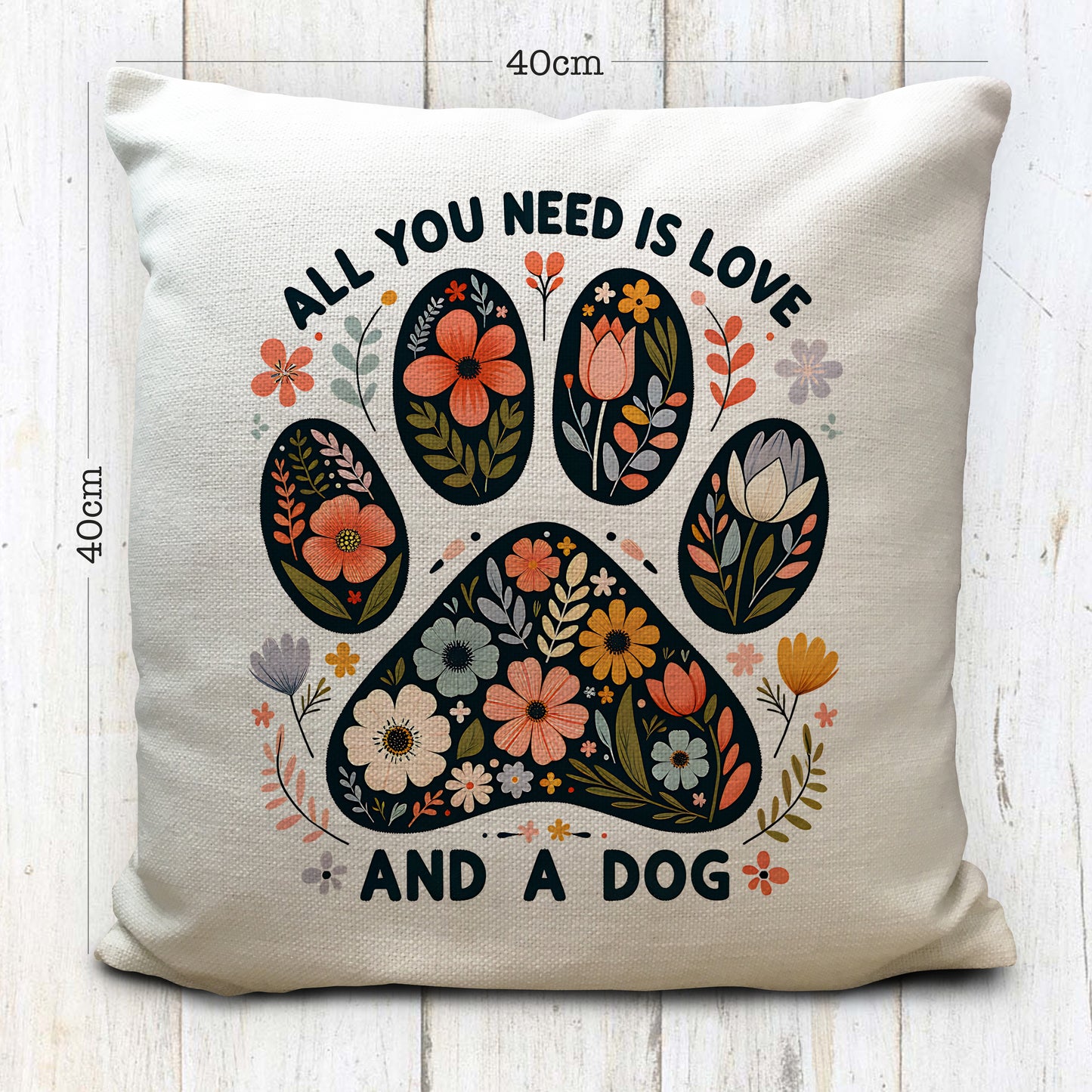 All You Need Is Love And A Dog Cushion Cover - Dog Lover Home Decor 16 Inches