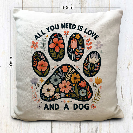 All You Need Is Love And A Dog Cushion Cover - Dog Lover Home Decor 16 Inches