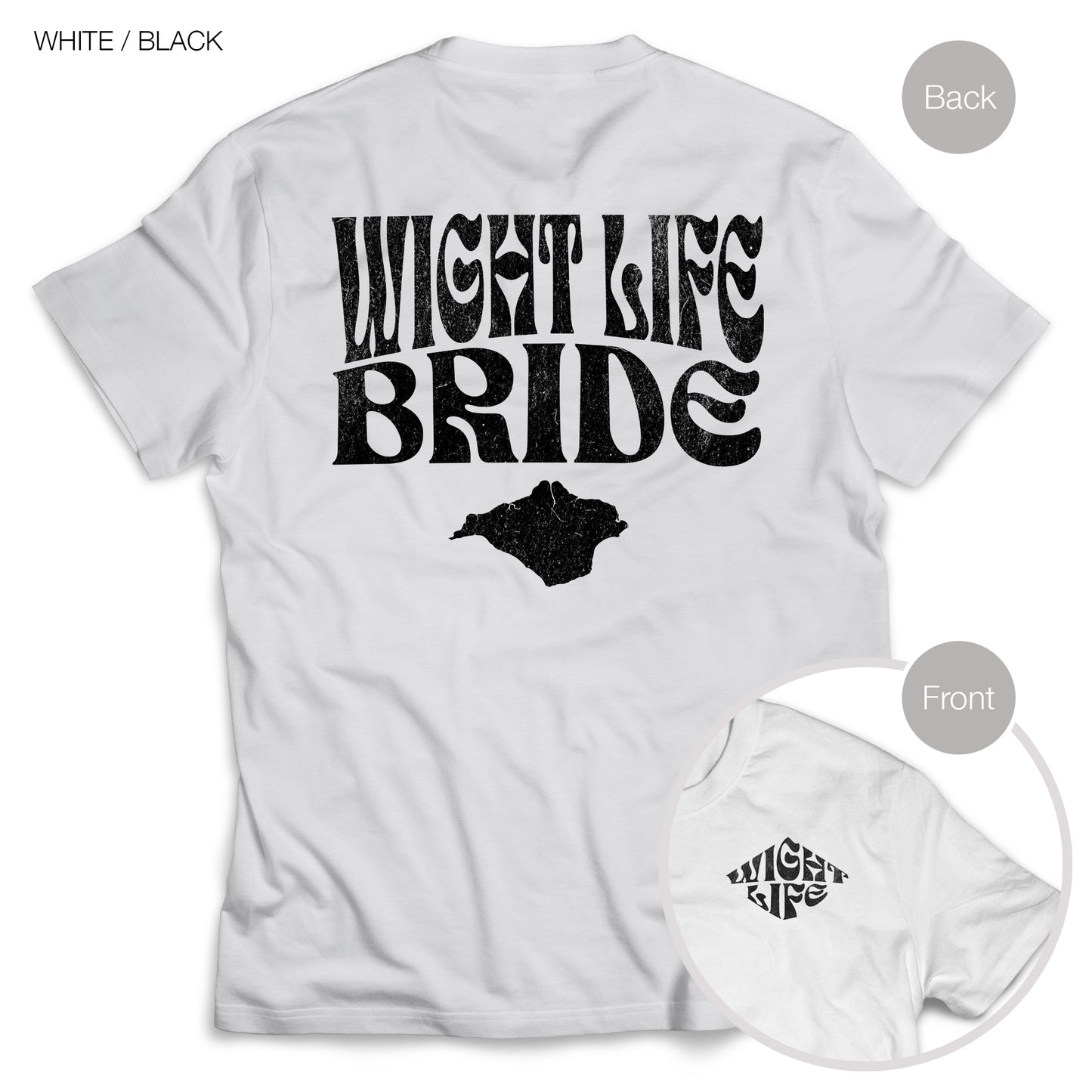 Wight Life T-Shirt - Wedding Bride Tee