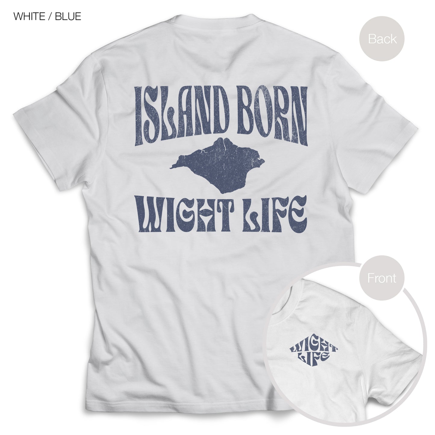 Wight Life T-Shirt - Island Born - WLT01