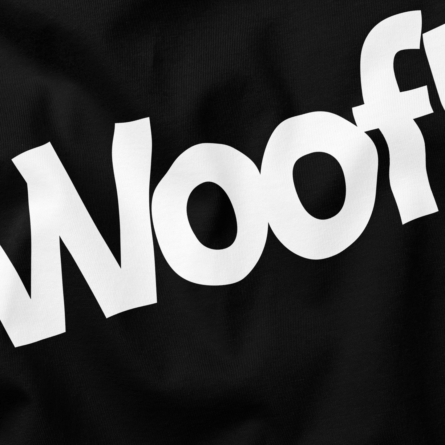 Woof! Dog T-Shirt - Funny Slogan T-Shirt - Dog Lover