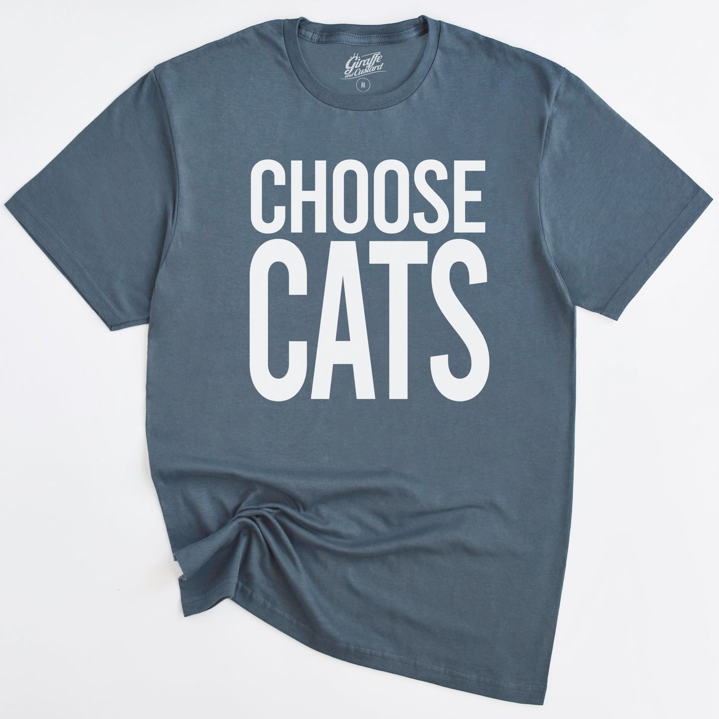 Choose Cats T-Shirt - Funny Slogan T-Shirt - Cat Lover Tee