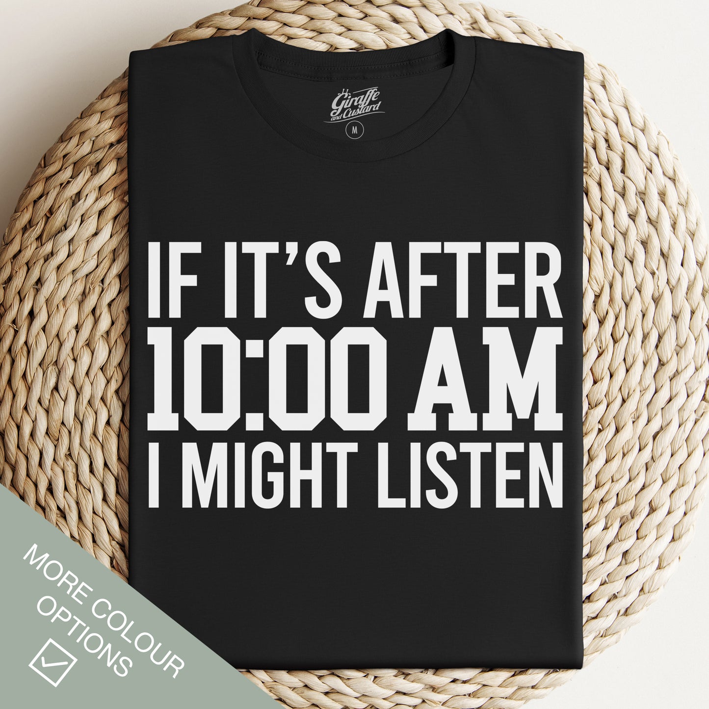 Lazy T-Shirt - Funny Slogan T-Shirt - Not a Morning Person - After 10AM