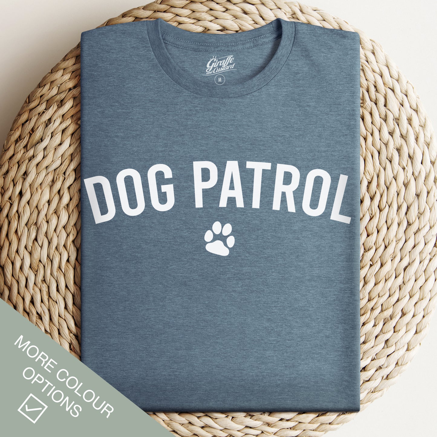 Dog Patrol T-Shirt - Funny Slogan T-Shirt - Dog Lover Tee