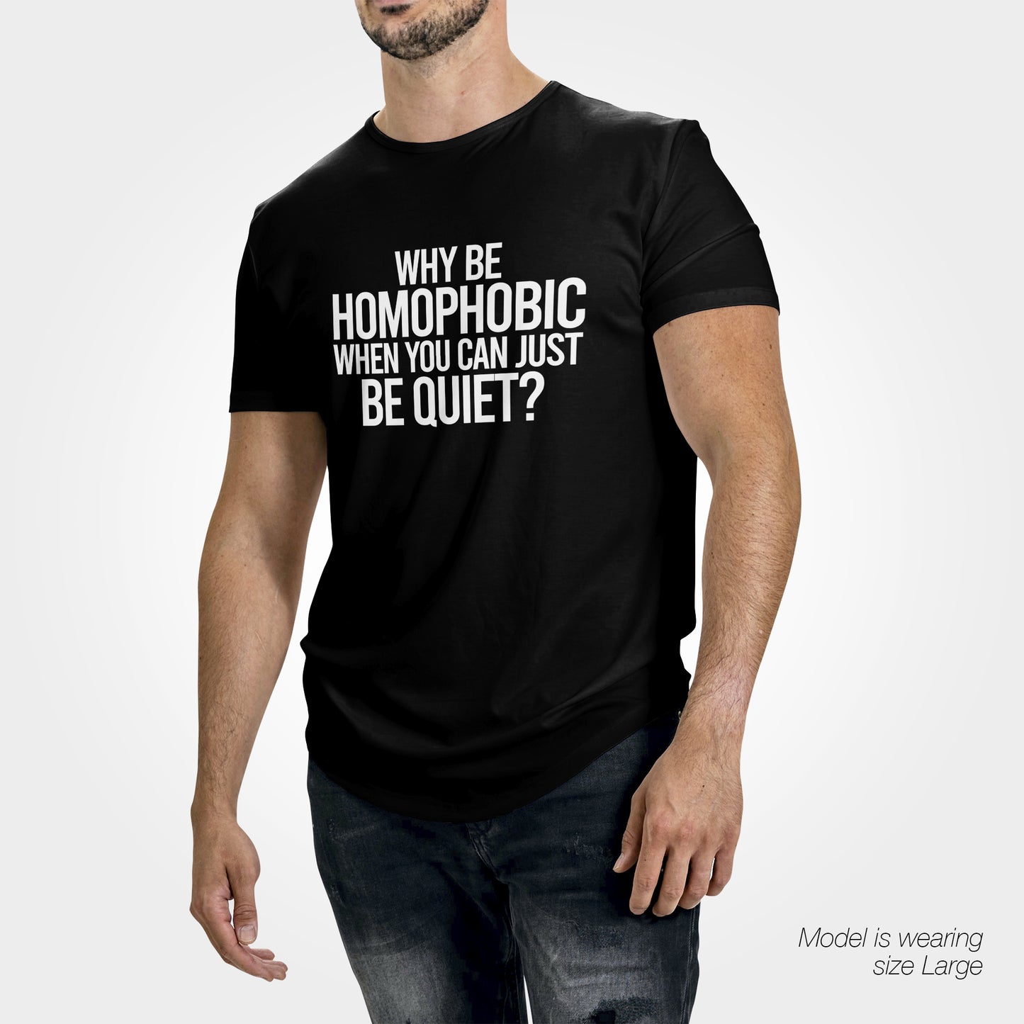 Homophobic T-Shirt - Funny Slogan T-Shirt - LGBTQ Equality Tee