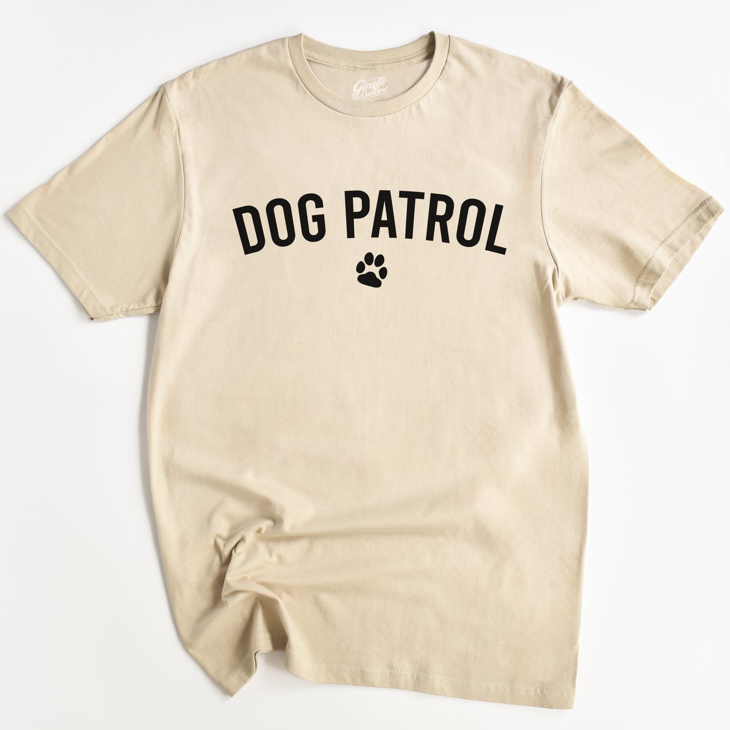 Dog Patrol T-Shirt - Funny Slogan T-Shirt - Dog Lover Tee