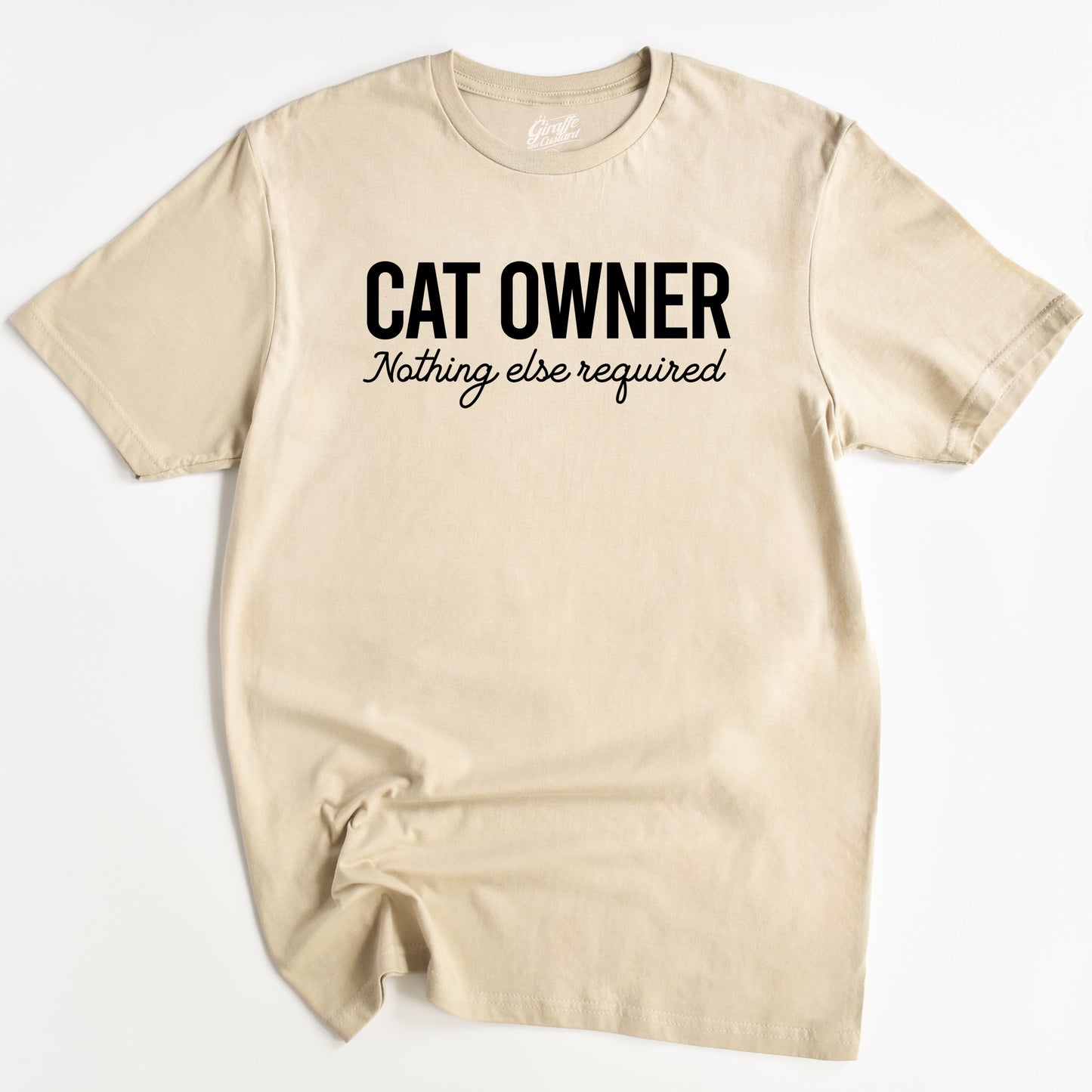 Cat Owner Cat T-Shirt - Funny Slogan T-Shirt - Cat Lover