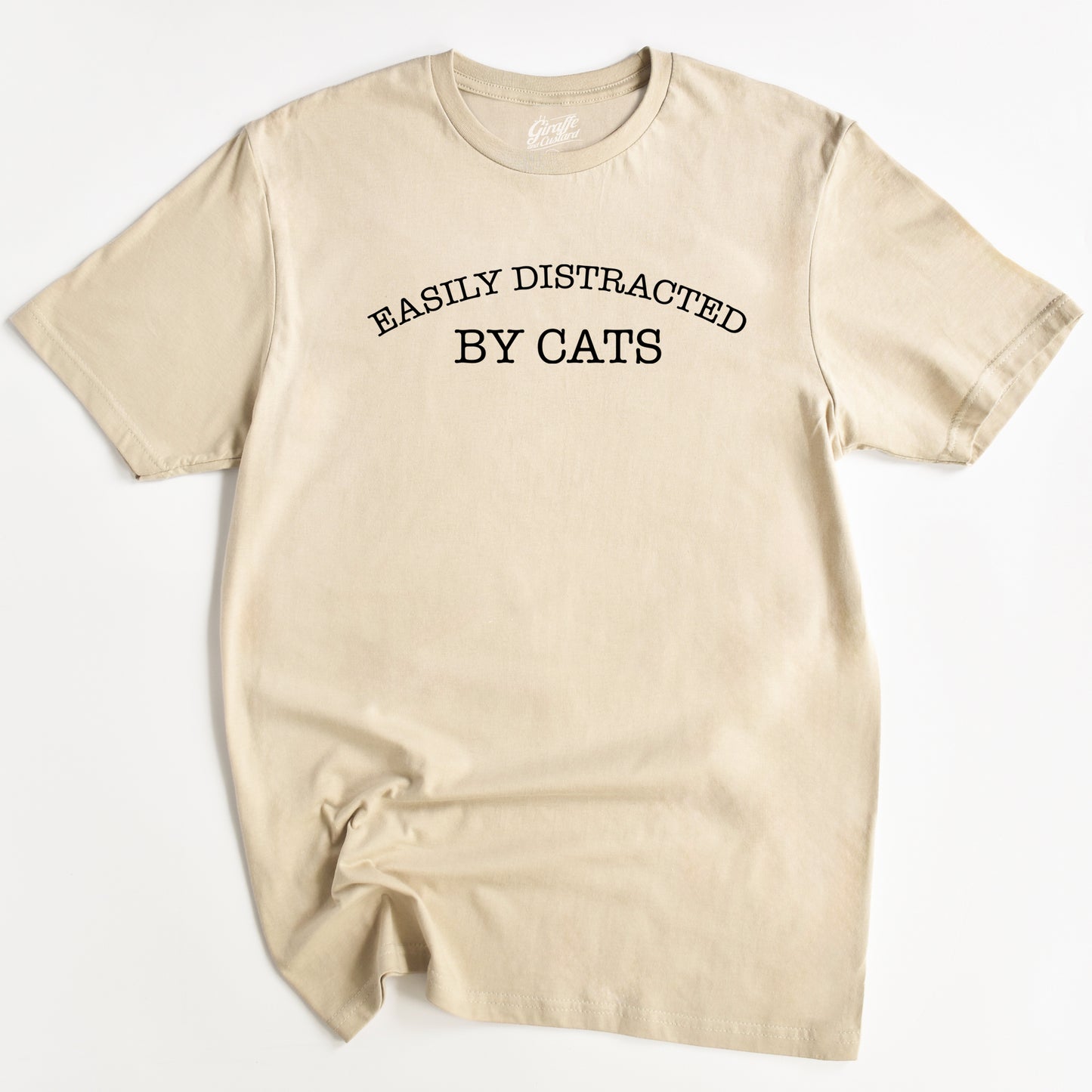 Distracted by Cats Cat T-Shirt - Funny Slogan T-Shirt - Cat Lover