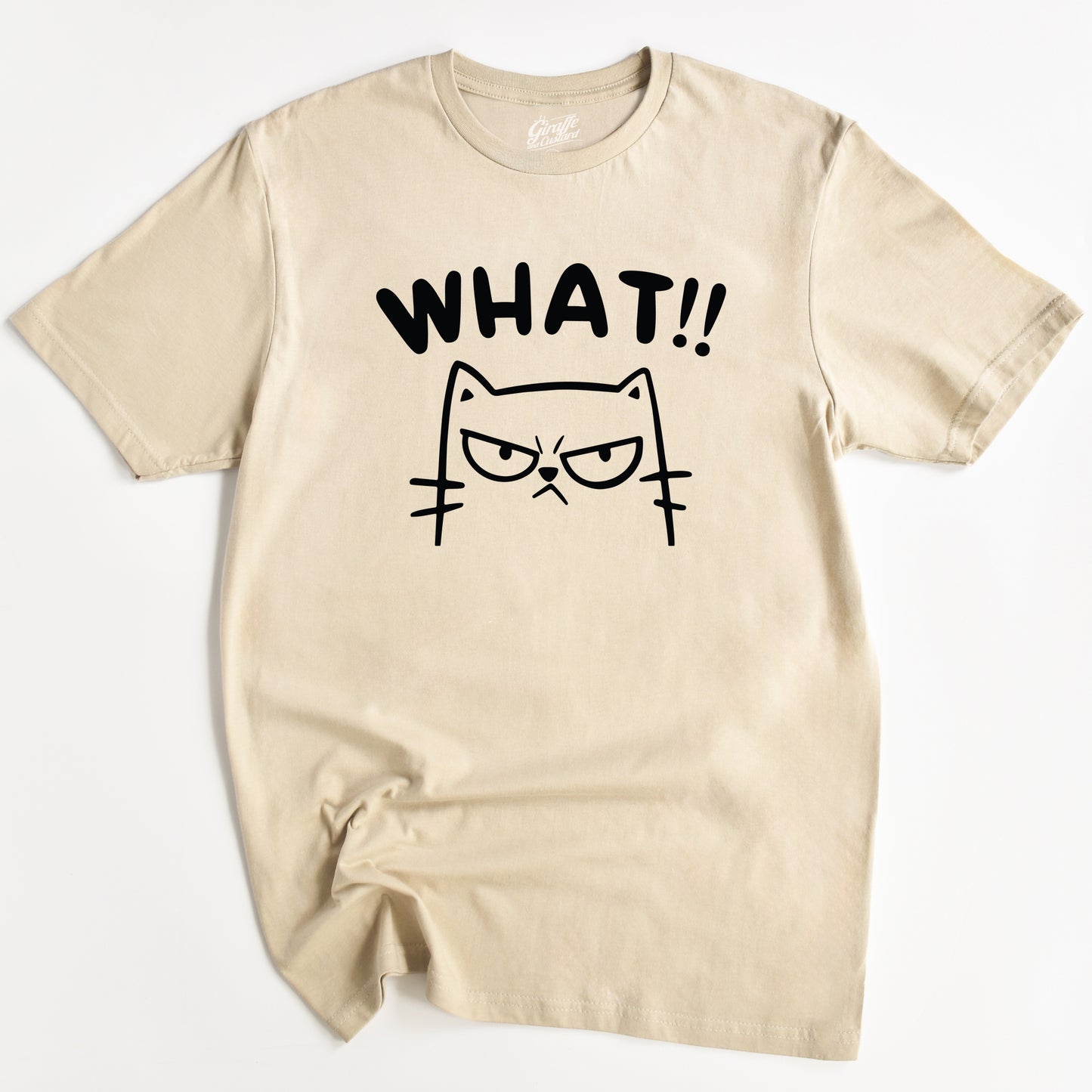 What! Cat T-Shirt - Funny Slogan T-Shirt - Cat Lover