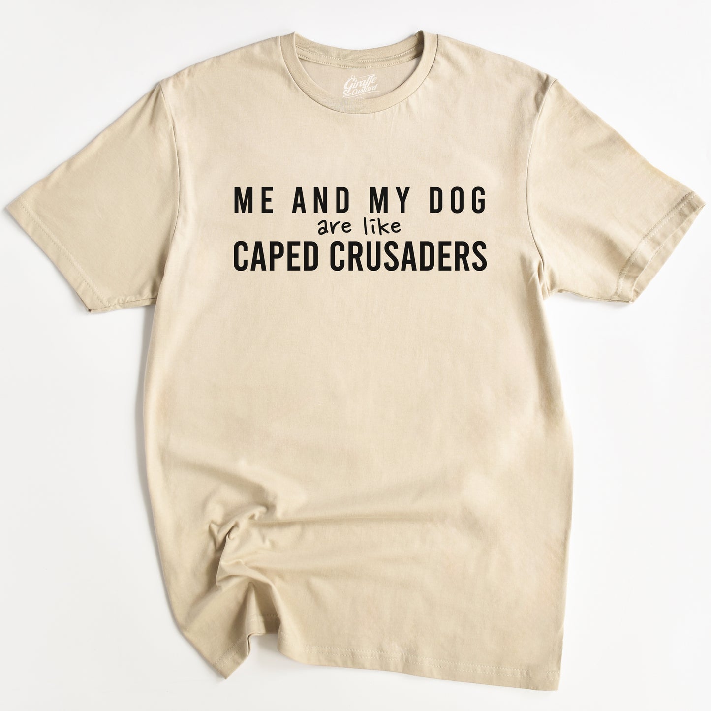 Me and my Dog Caped Crusaders T-Shirt - Funny Slogan T-Shirt - Dog Lover Tee