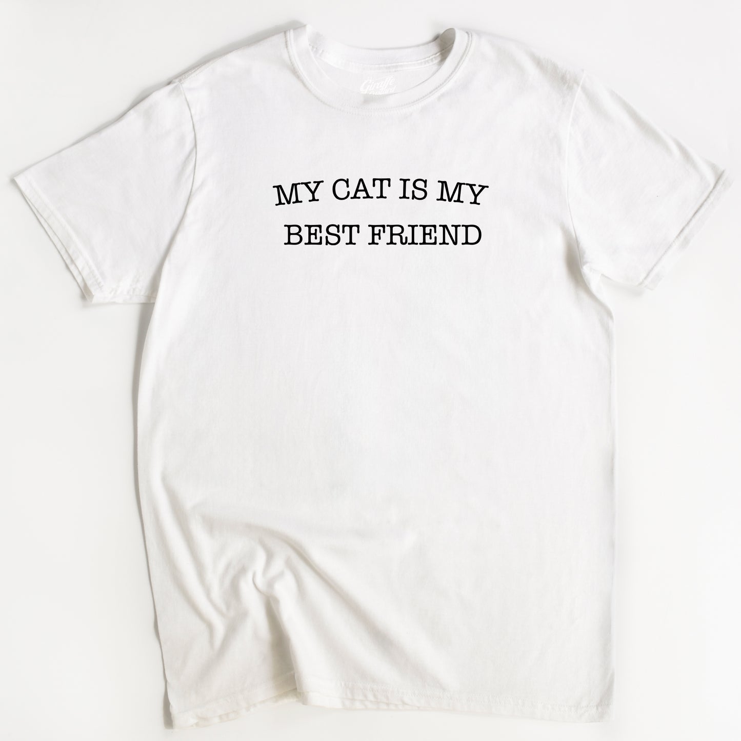 My Cat Is My Best Friend Cat T-Shirt - Funny Slogan T-Shirt - Cat Lover