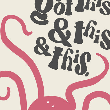 I’ve Got This Funny Octopus Print – Multitasking Wall Art