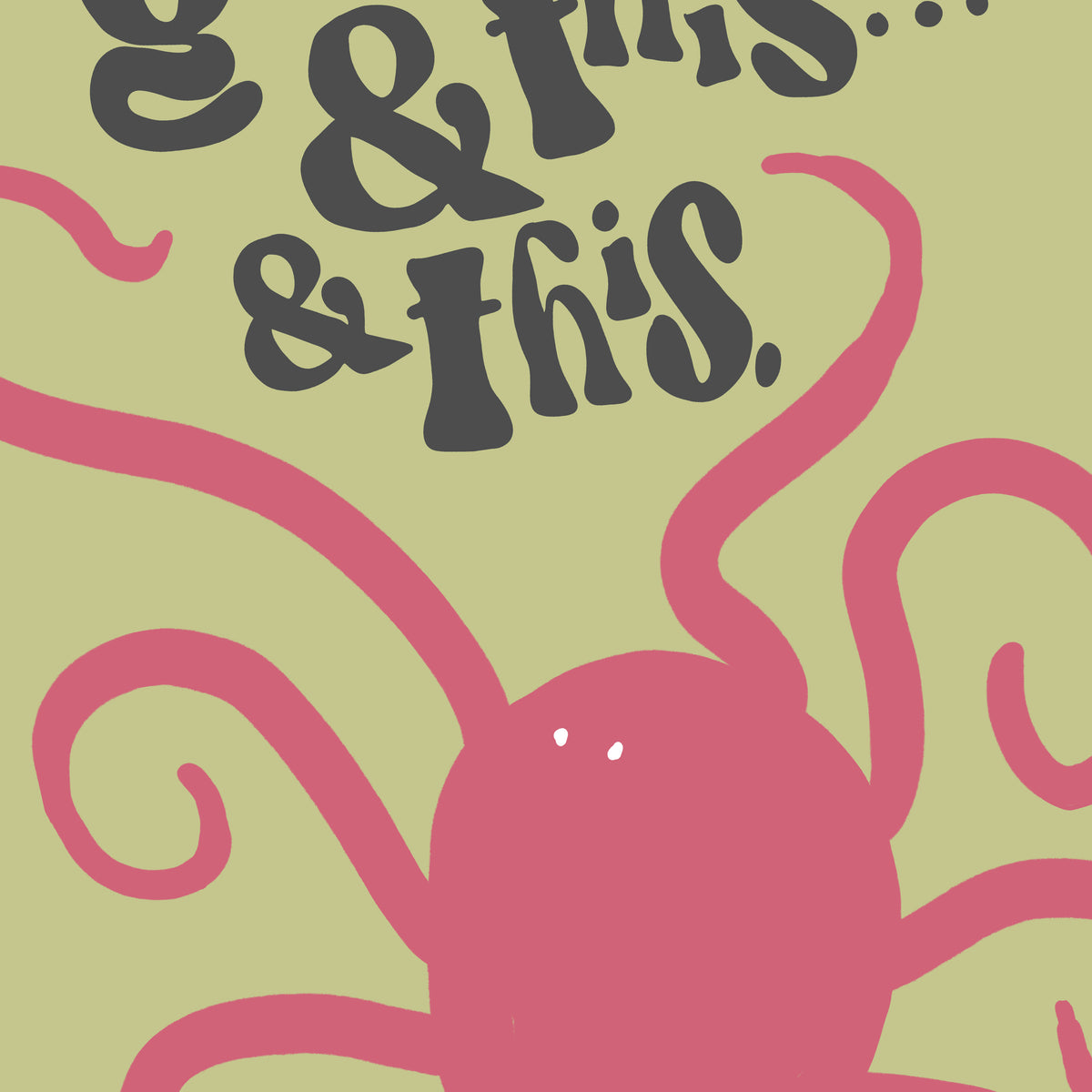 I’ve Got This Funny Octopus Print – Multitasking Wall Art