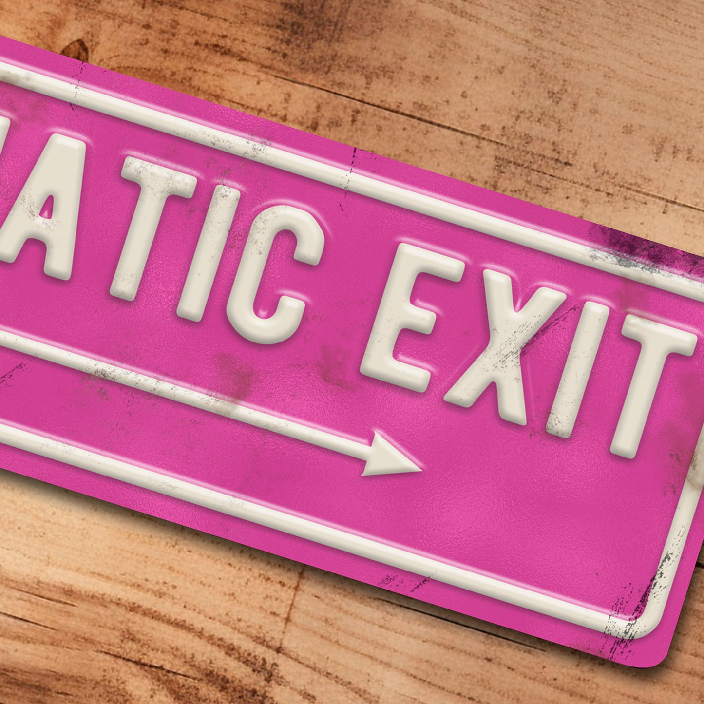 Dramatic Exit Metal Sign Pink Plaque She Shed Decor - 100x305mm