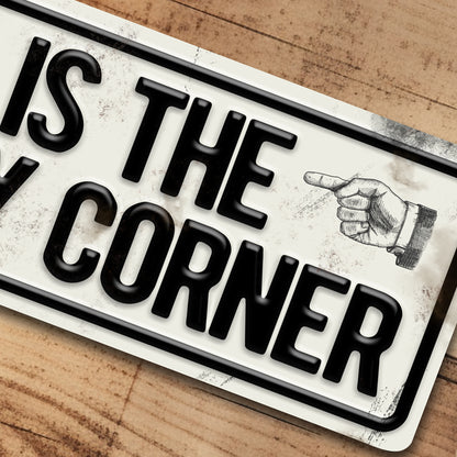 Naughty Corner Metal Sign Plaque Man Cave Funny Decor - 100x305mm