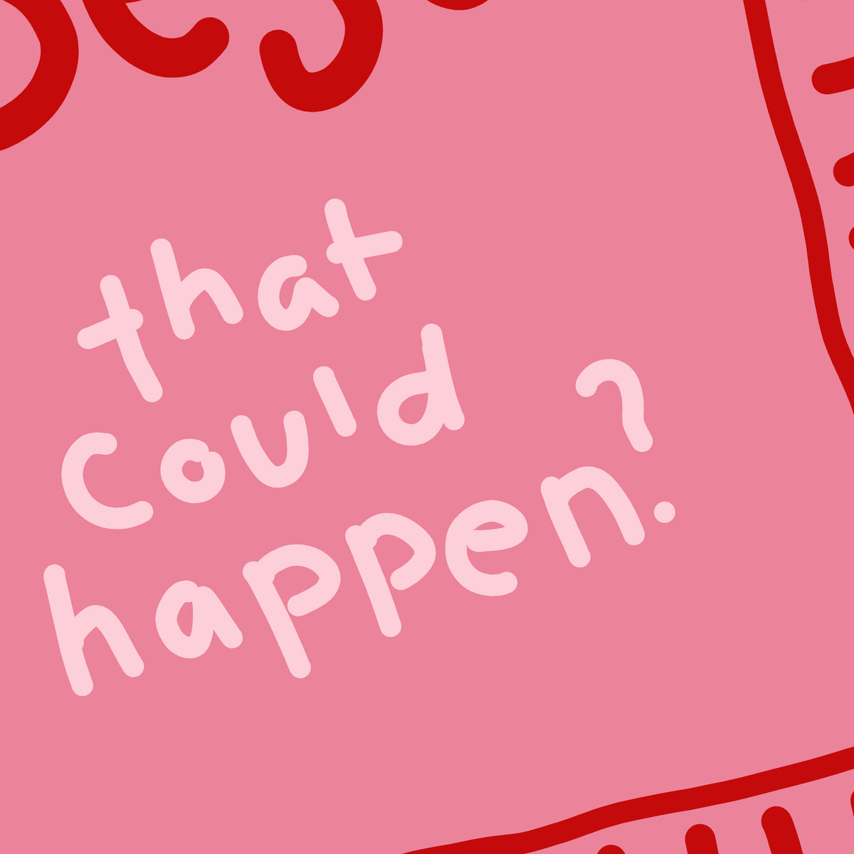 What’s the Best That Could Happen? Positive Quote Wall Art Print