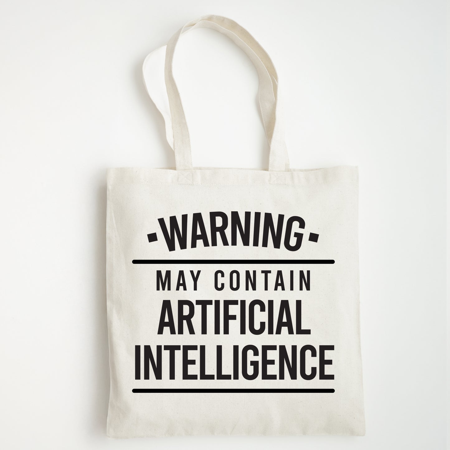 Funny Slogan Tote Bag – “Warning, May Contain Artificial Intelligence”