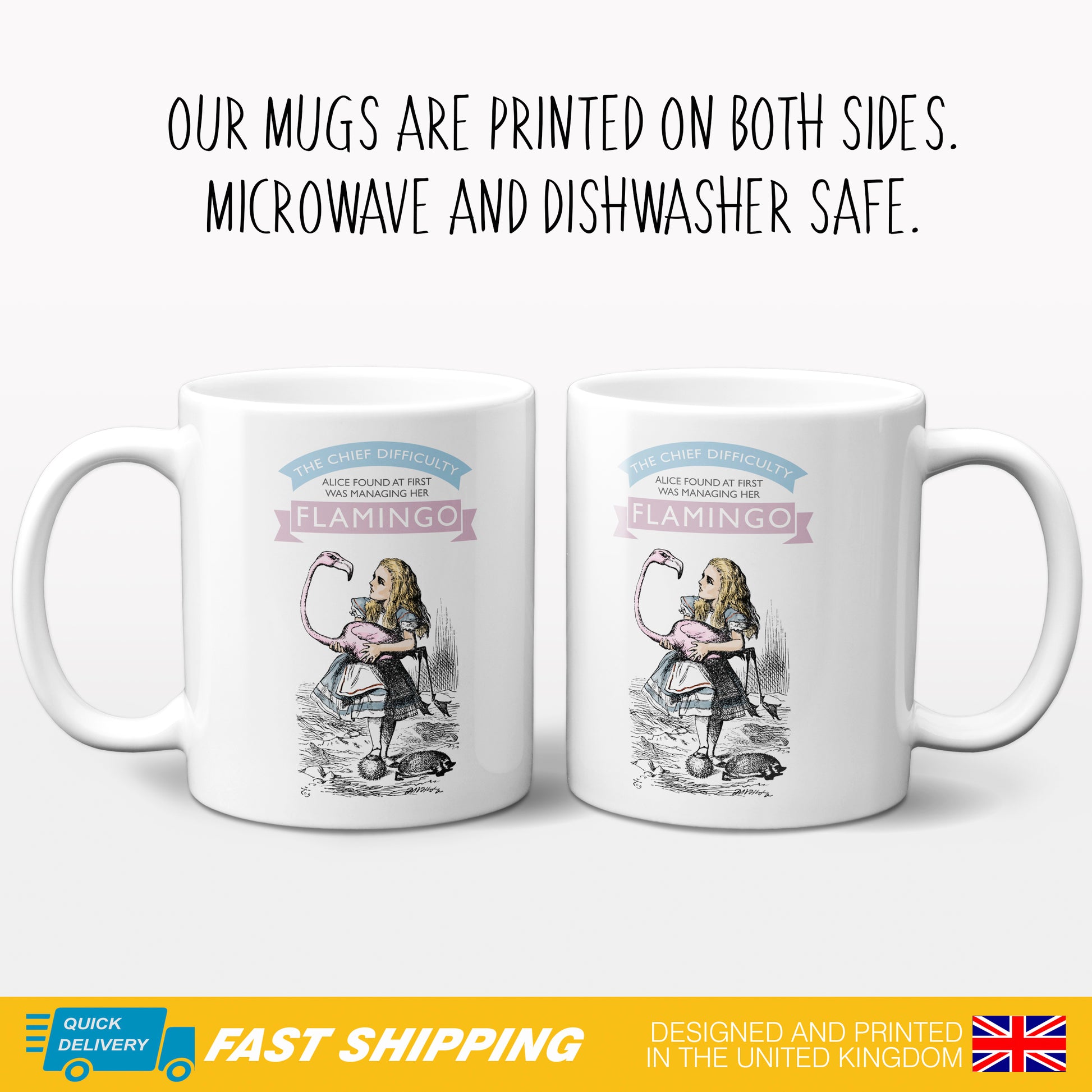 Alice in Wonderland Gift Mug depicting Alice holding a Flamingo and the Phrase 'The chief difficulty Alice found at first was managing her Flamingo' showing 2 mugs with front and back artwork