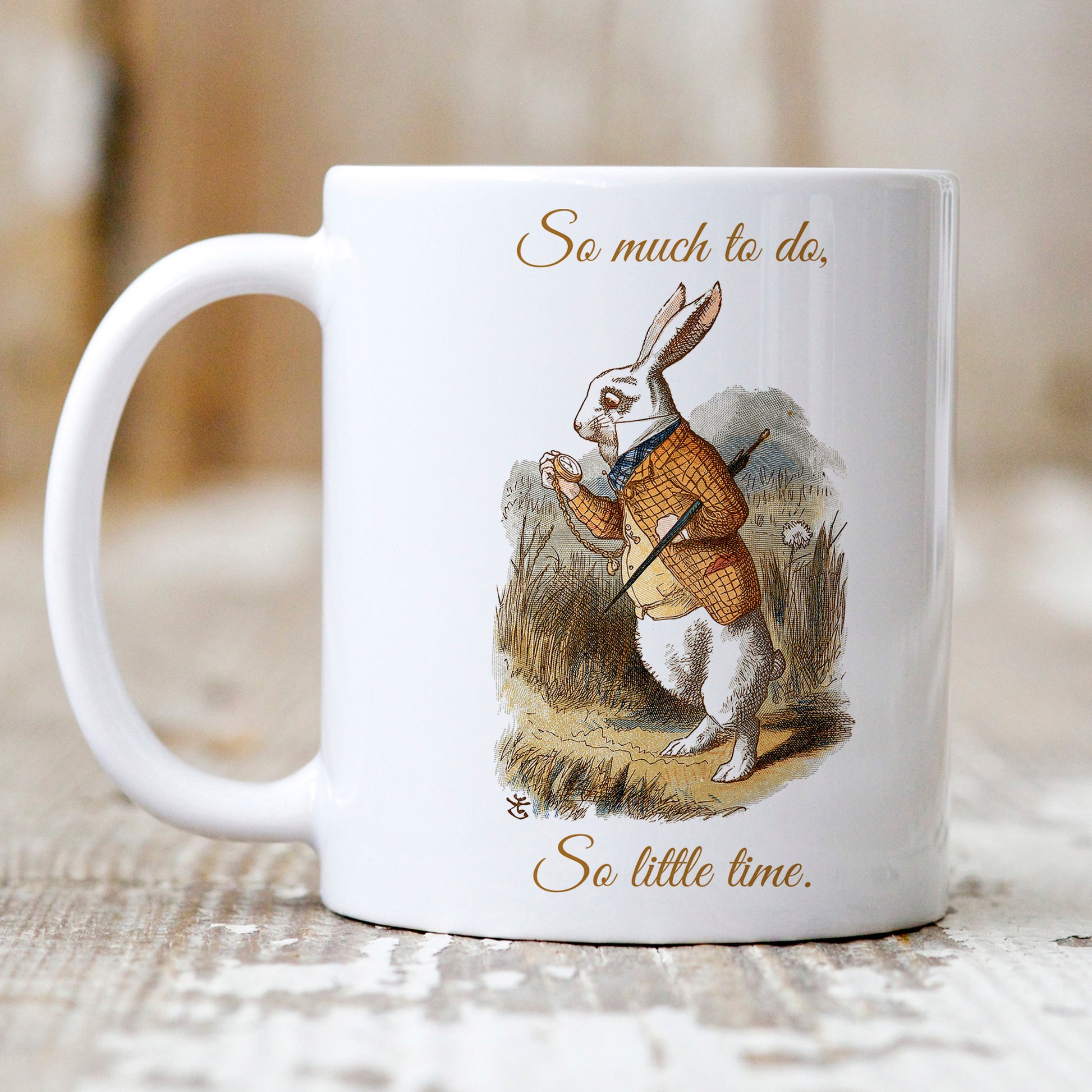 Alice in Wonderland Mug Gift depicting the white rabbit holding a pocket watch with the phrase 'So much to do, so little time'
