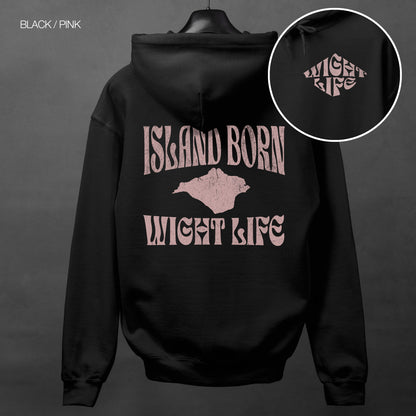 Wight Life Hoodie - Island Born - WLH10