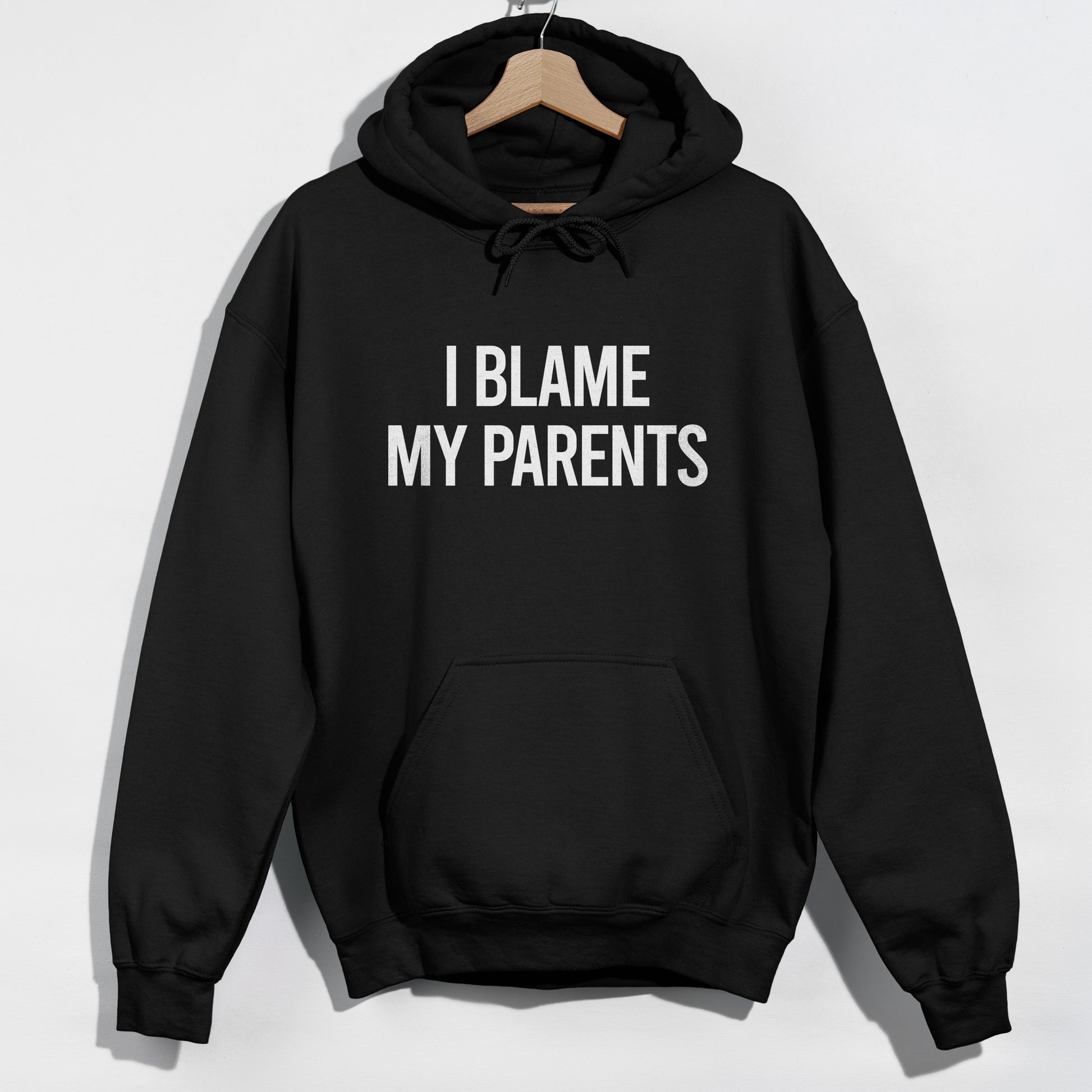 I Blame My Parents Slogan Hoodie