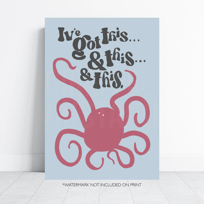 I’ve Got This Funny Octopus Print – Multitasking Wall Art
