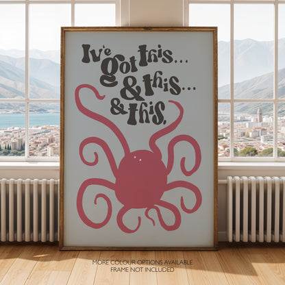 I’ve Got This Funny Octopus Print – Multitasking Wall Art