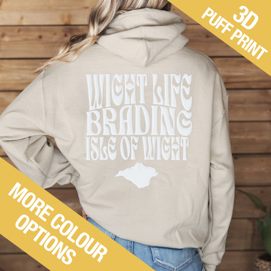 Wight Life Hoodie - PUFF PRINT - Brading