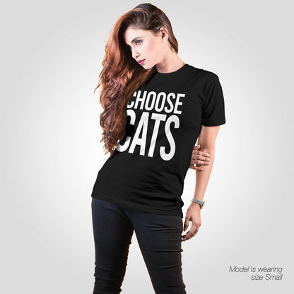 Choose Cats T-Shirt - Funny Slogan T-Shirt - Cat Lover Tee