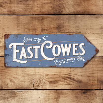 This Way to East Cowes Metal Vintage Style Sign | Isle of Wight Gift
