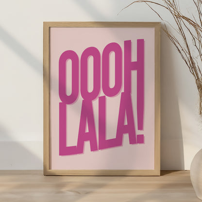 OOOH LA LA Typography Print – Pink Bold Statement Wall Art Poster