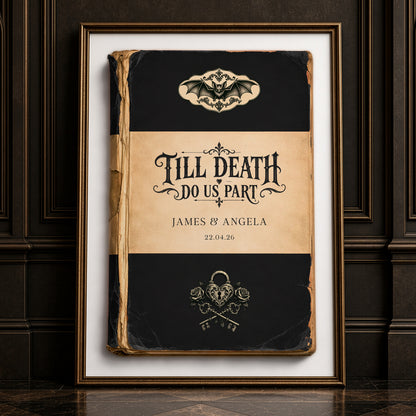 Personalised gothic wedding wall art print featuring Till Death Do Us Part on a distressed black Victorian book cover with bat, heart padlock, roses, couple's names and wedding date.