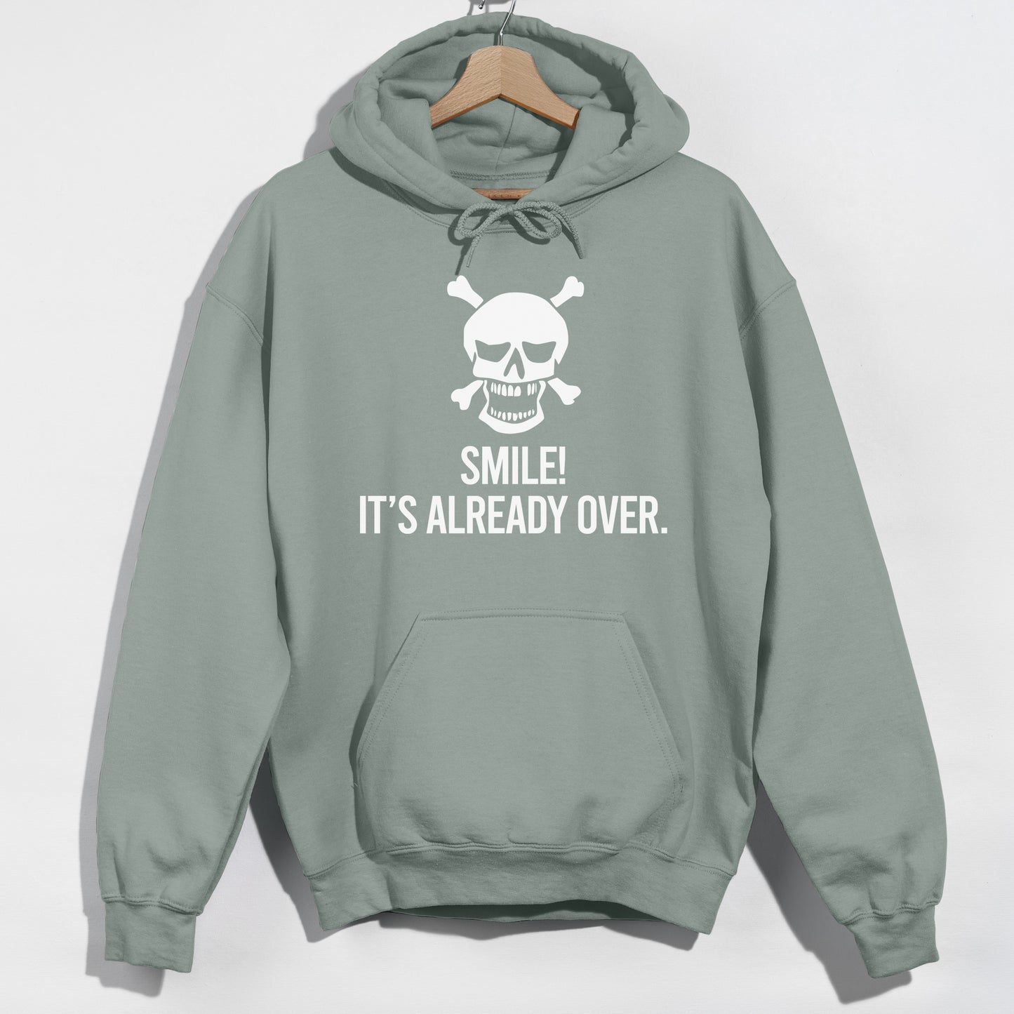 Smile- It's Already Over - Skull Crossbones - Funny Slogan Graphic Hoodie