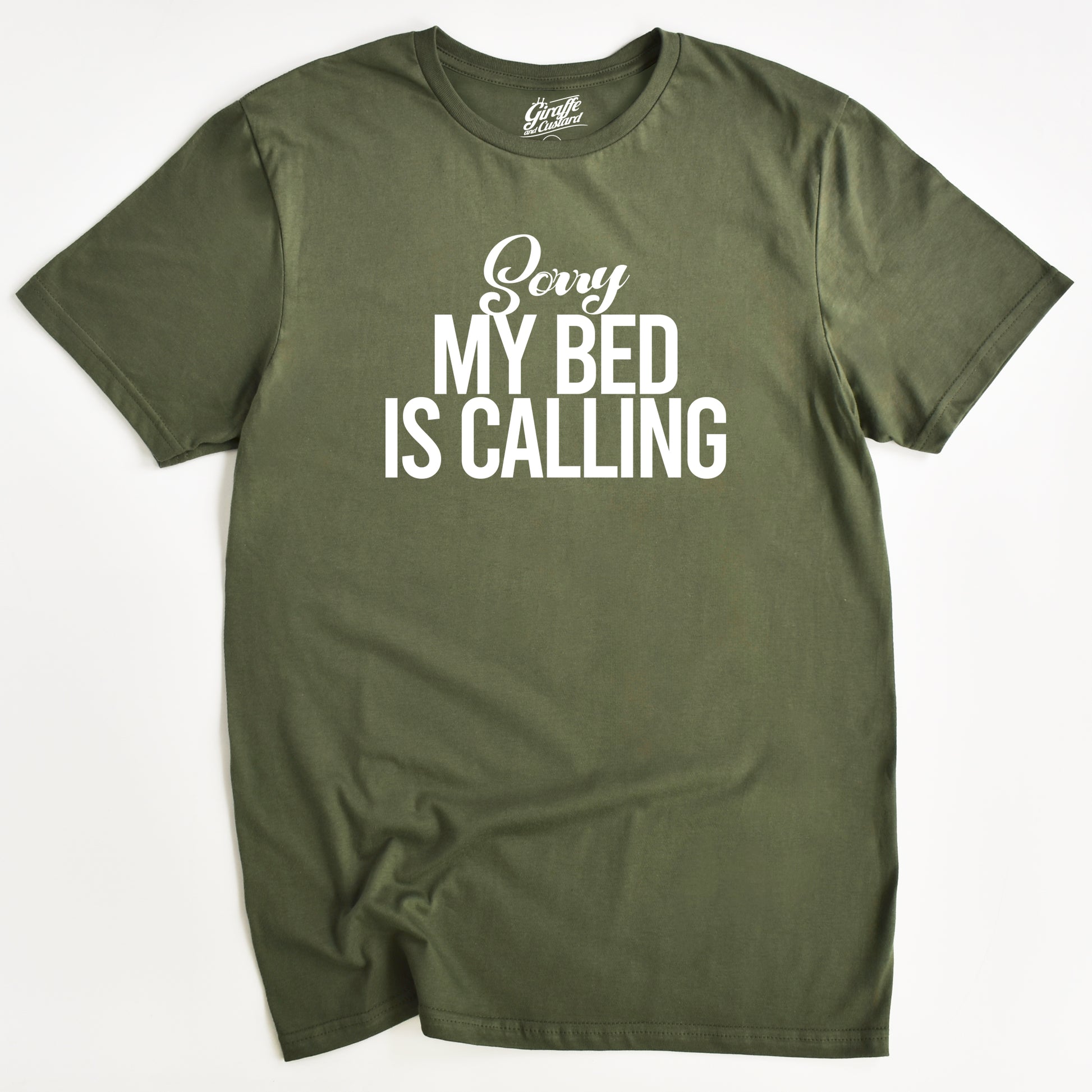 Green t-shirt with 'Sorry My Bed Is Calling' text on a white background