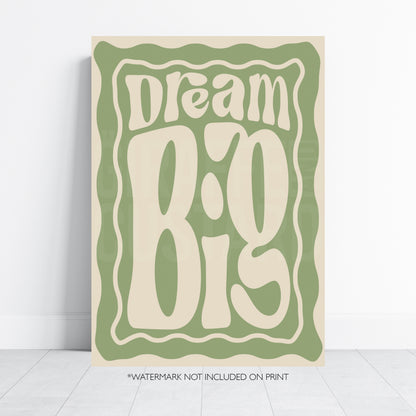 Dream Big Wall Art Print – Positive Retro Typography Poster