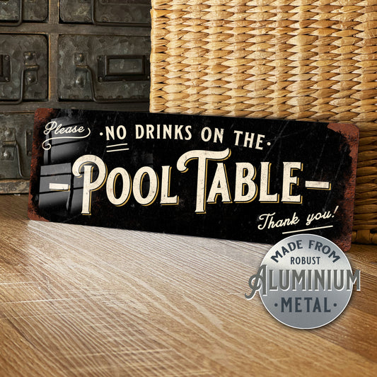 No Drinks on the Pool Table Sign - Vintage Metal Pub, Club Sign 100x305mm