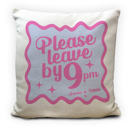 Personalised Please Leave by 9pm Cushion Cover, Funny Couples Gift, Custom Names Pillow, Quirky Home Decor, Housewarming Gift