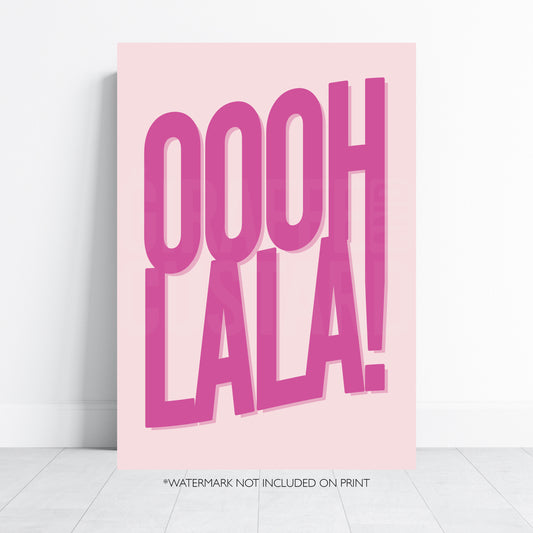 OOOH LA LA Typography Print – Pink Bold Statement Wall Art Poster
