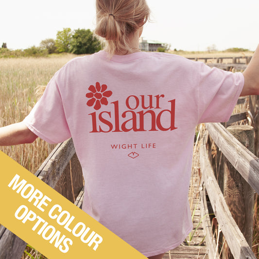 Wight Life T-Shirt - Our Island flower- Unisex Isle of Wight Tee