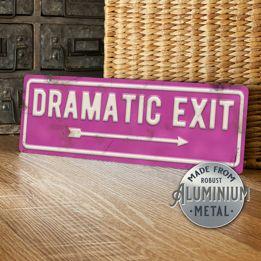 Dramatic Exit Metal Sign Pink Plaque She Shed Decor - 100x305mm