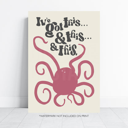 I’ve Got This Funny Octopus Print – Multitasking Wall Art