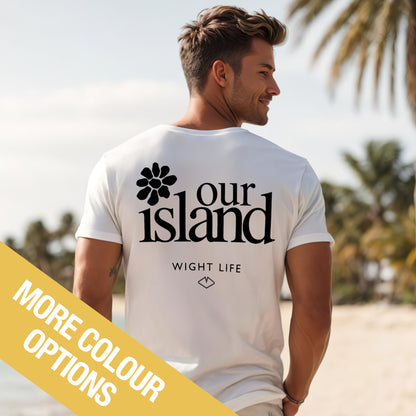 Wight Life T-Shirt - Our Island flower- Unisex Isle of Wight Tee