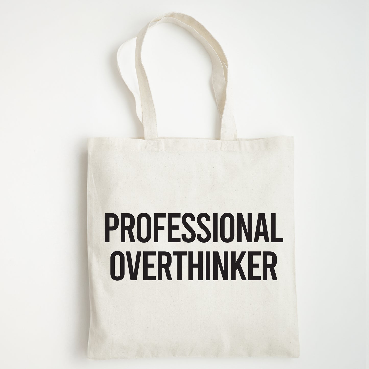 Funny Slogan Tote Bag – “Professional Overthinker”