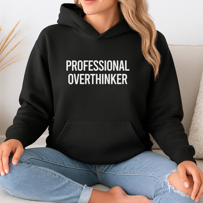 Professional Overthinker - Decision Maker - Funny Slogan Graphic Hoodie